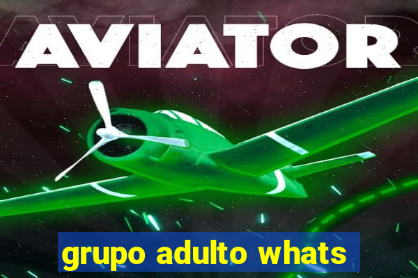 grupo adulto whats